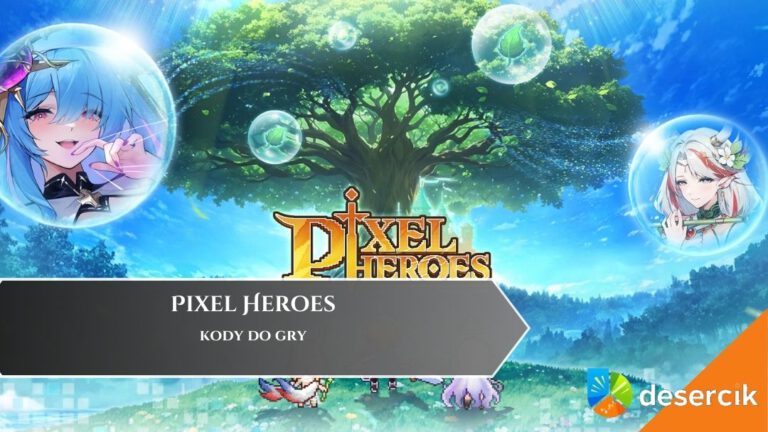 Pixel Heroes &ndash; kody do gry
