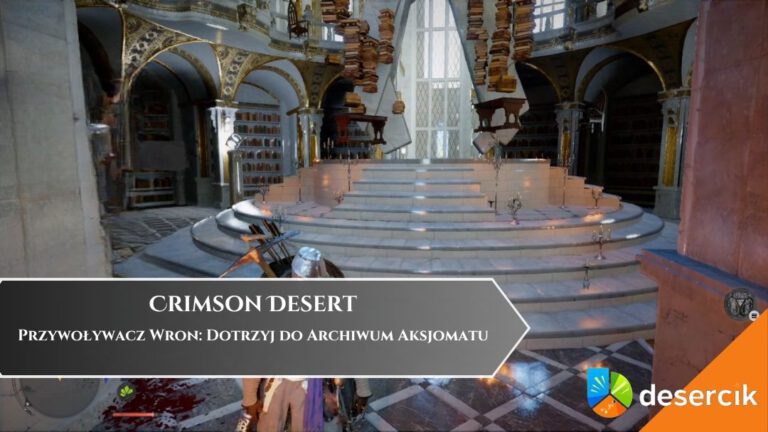 Crimson Desert &ndash; Przywoływacz Wron: Dotrzyj do Archiwum Aksjomatu