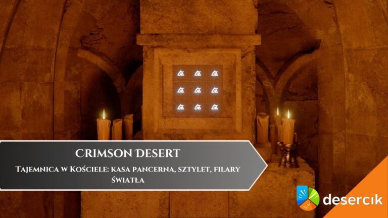 Crimson Desert &ndash; Tajemnica w Kościele: kasa pancerna, sztylet, filary światła
