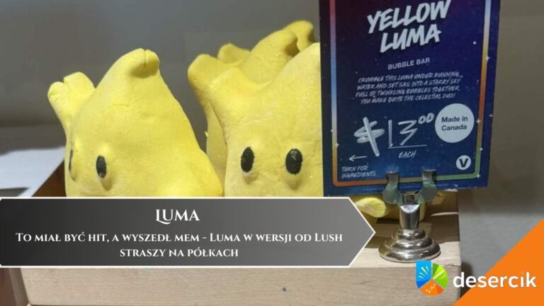 To miał być hit, a wyszedł mem – Luma w wersji od Lush straszy na półkach