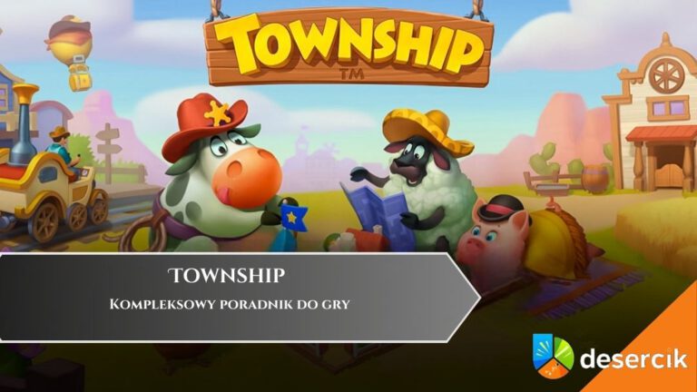 Township – poradnik, wskazówki, wiki