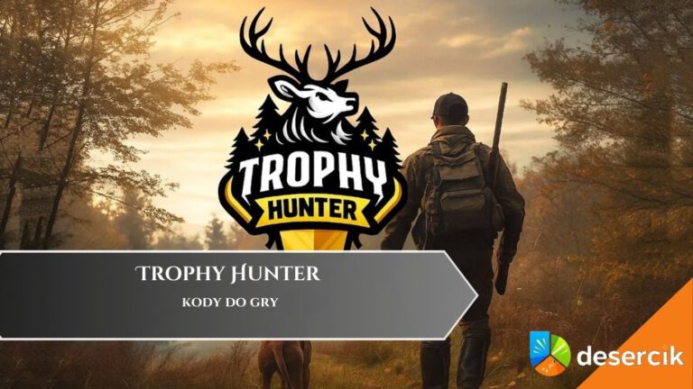 Trophy Hunter &ndash; kody do gry