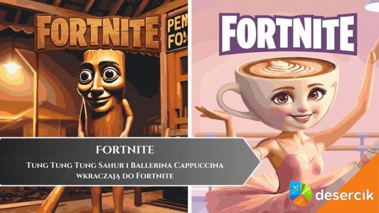 Tung Tung Tung Sahur i Ballerina Cappuccina wkraczają do Fortnite