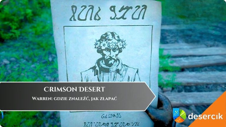 Crimson Desert &ndash; Warren: gdzie znaleźć, jak złapać