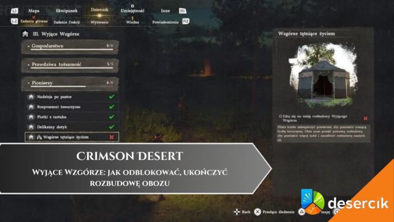 Crimson Desert &ndash; Wyjące Wzg&oacute;rze: jak odblokować, ukończyć rozbudowę obozu
