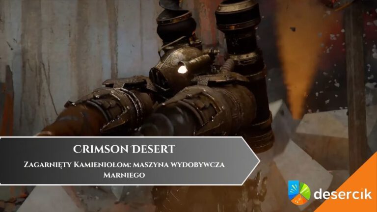 Crimson Desert &ndash; Zagarnięty Kamieniołom: maszyna wydobywcza Marniego