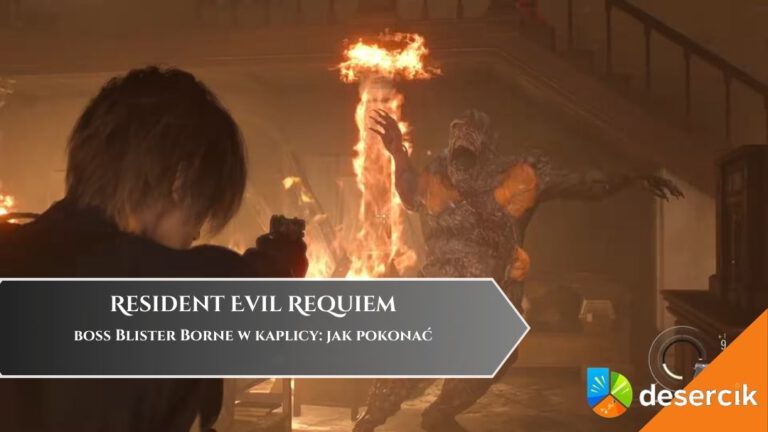 Resident Evil Requiem – boss Blister Borne w kaplicy: jak pokonać