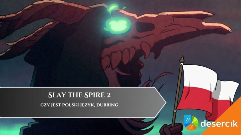 Slay the Spire 2 – czy jest polski język, dubbing