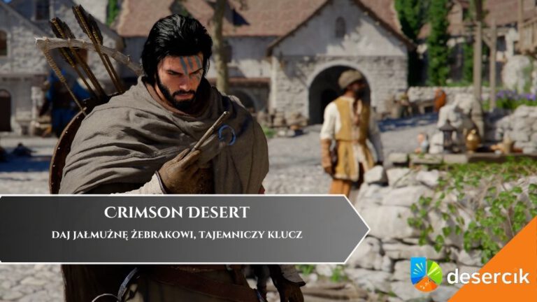 Crimson Desert &ndash; Tajemniczy człowiek: daj jałmużnę żebrakowi, tajemniczy klucz