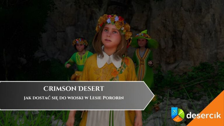 Crimson Desert &ndash; jak dostać się do wioski w Lesie Pororin