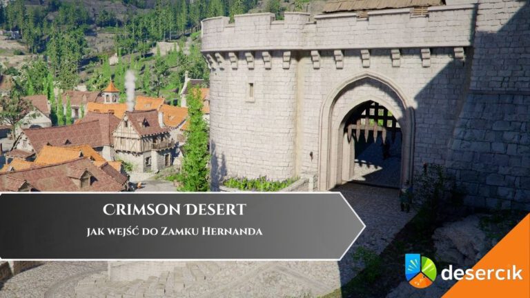 Crimson Desert – jak wejść do Zamku Hernanda