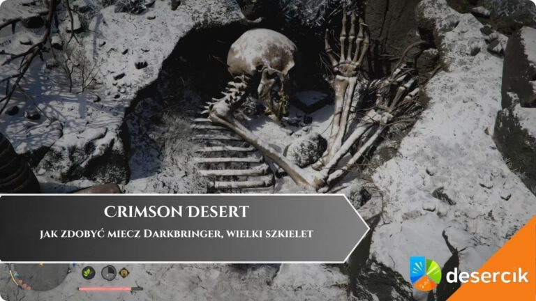 Crimson Desert &ndash; Darkbringer: jak zdobyć miecz, wielki szkielet