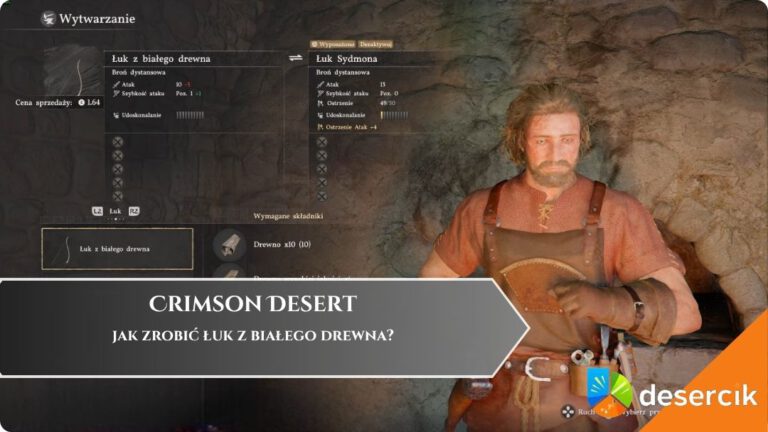 Crimson Desert – jak zrobić łuk z białego drewna