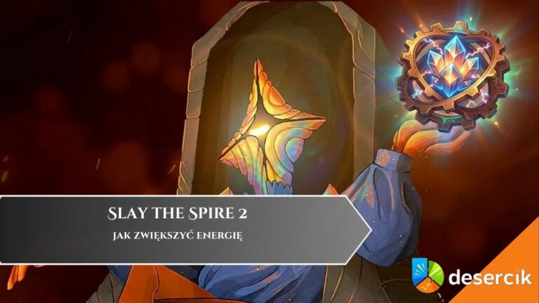 Slay the Spire 2 – jak zwiększyć energię