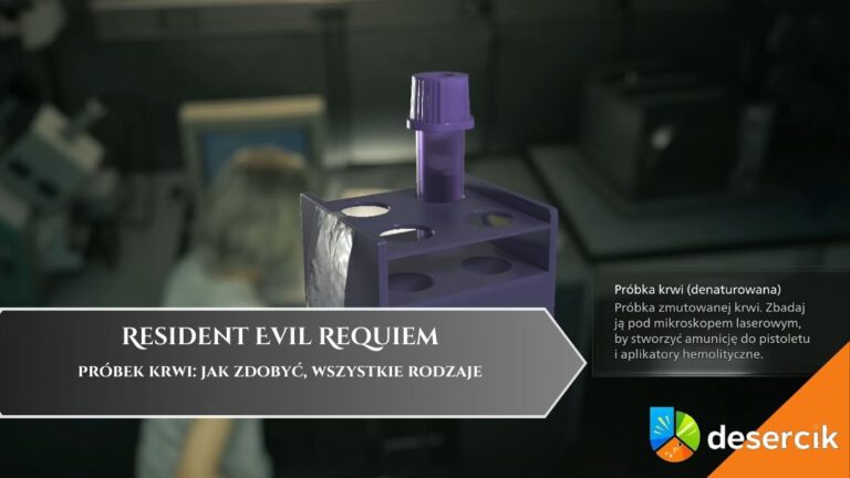 Resident Evil Requiem &ndash; pr&oacute;bki krwi: jak zdobyć, wszystkie rodzaje