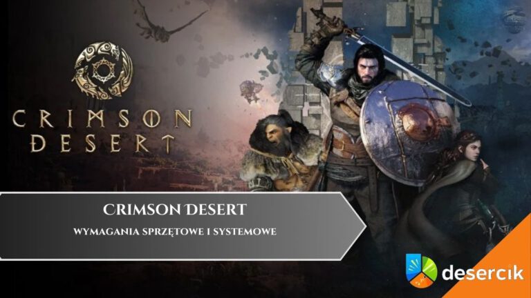 Crimson Desert &ndash; wymagania sprzętowe i systemowe