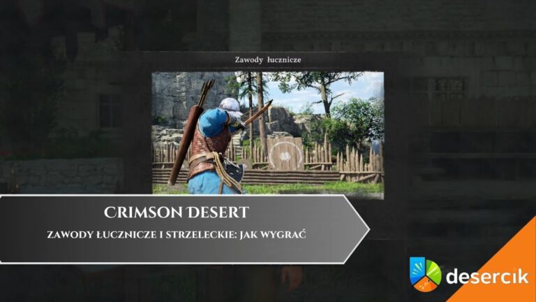 Crimson Desert &ndash; zawody łucznicze i strzeleckie: jak wygrać