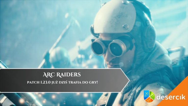 ARC Raiders &ndash; patch 1.23.0 już dziś trafia do gry!