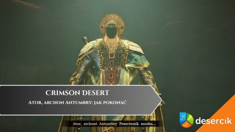 Crimson Desert &ndash; Ator, archon Antumbry: jak pokonać