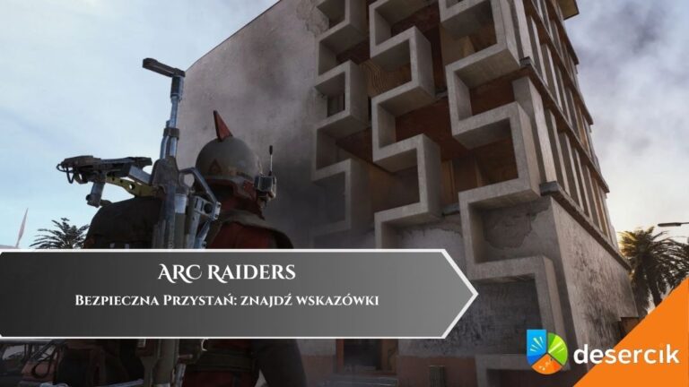 ARC Raiders &ndash; Bezpieczna Przystań: znajdź wskaz&oacute;wki