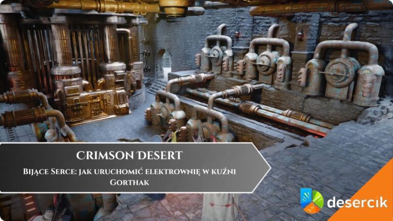 Crimson Desert &ndash; Bijące Serce: jak uruchomić elektrownię w kuźni Gorthak