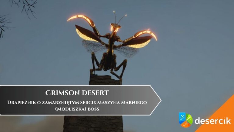 Crimson Desert &ndash; Drapieżnik o zamarzniętym sercu: Maszyna Marniego (Modliszka) boss