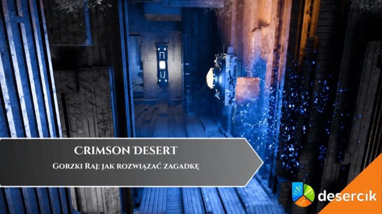 Crimson Desert – Gorzki Raj: jak rozwiązać zagadkę