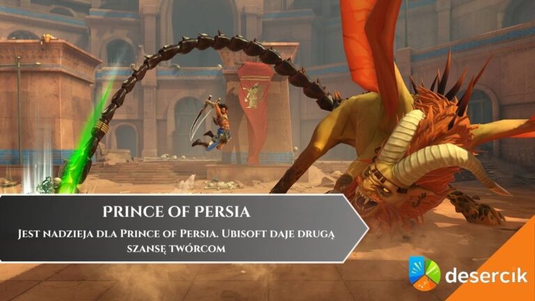 Jest nadzieja dla Prince of Persia. Ubisoft daje drugą szansę tw&oacute;rcom