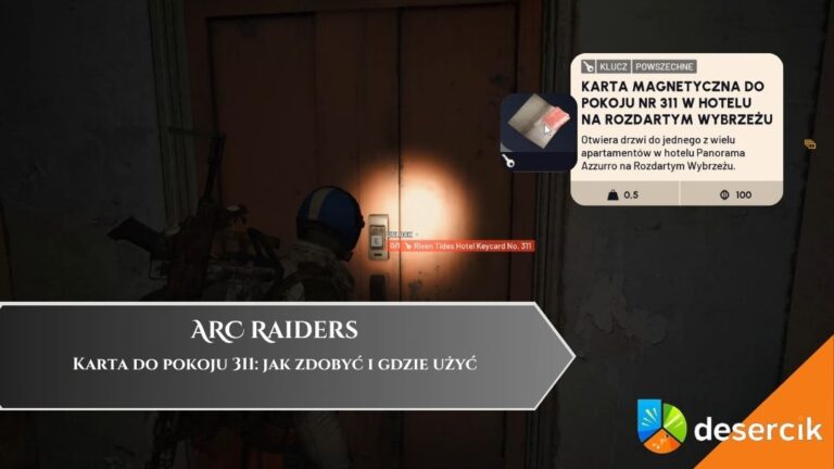ARC Raiders &ndash; Karta do pokoju 311: jak zdobyć i gdzie użyć