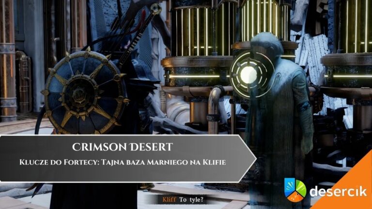 Crimson Desert &ndash; Klucze do Fortecy: Tajna baza Marniego na Klifie