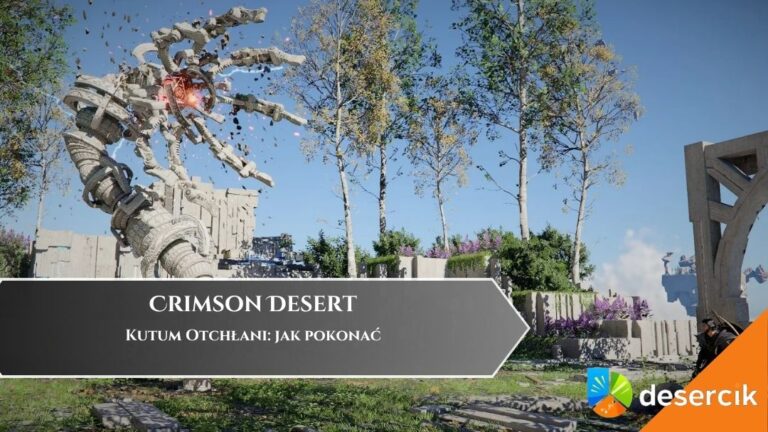 Crimson Desert &ndash; Kutum Otchłani: jak pokonać