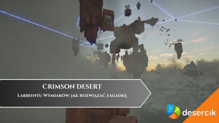 Crimson Desert &ndash; Labiryntu Wymiar&oacute;w: jak rozwiązać zagadkę