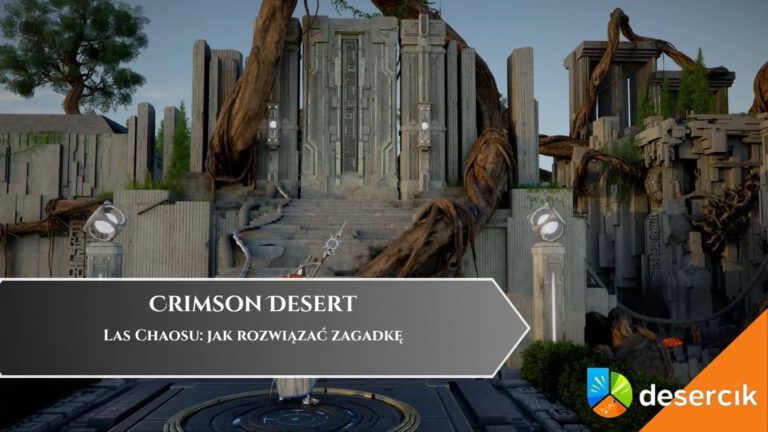 Crimson Desert &ndash; Las Chaosu: jak rozwiązać zagadkę