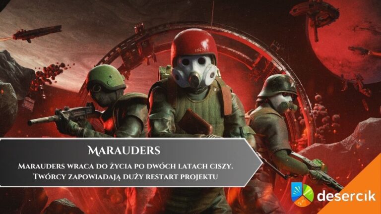 Marauders wraca do życia po dw&oacute;ch latach ciszy. Tw&oacute;rcy zapowiadają duży restart projektu