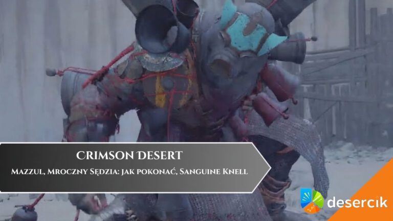 Crimson Desert &ndash; Mazzul, Mroczny Sędzia: jak pokonać, Sanguine Knell