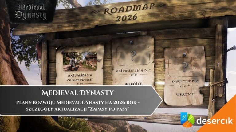 Plany rozwoju Medieval Dynasty na 2026 rok &ndash; szczeg&oacute;ły aktualizacji &bdquo;Zapasy po pasy&rdquo;