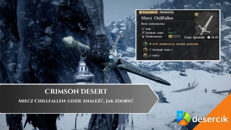 Crimson Desert &ndash; Miecz Chillfallen: gdzie znaleźć, jak zdobyć
