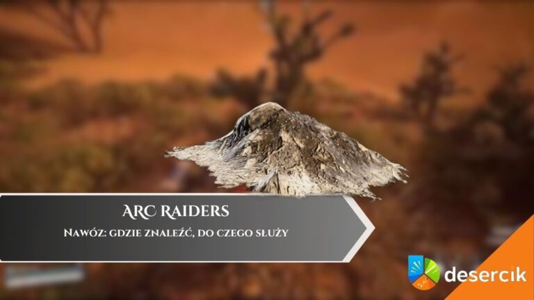 ARC Raiders &ndash; Naw&oacute;z: gdzie znaleźć, do czego służy