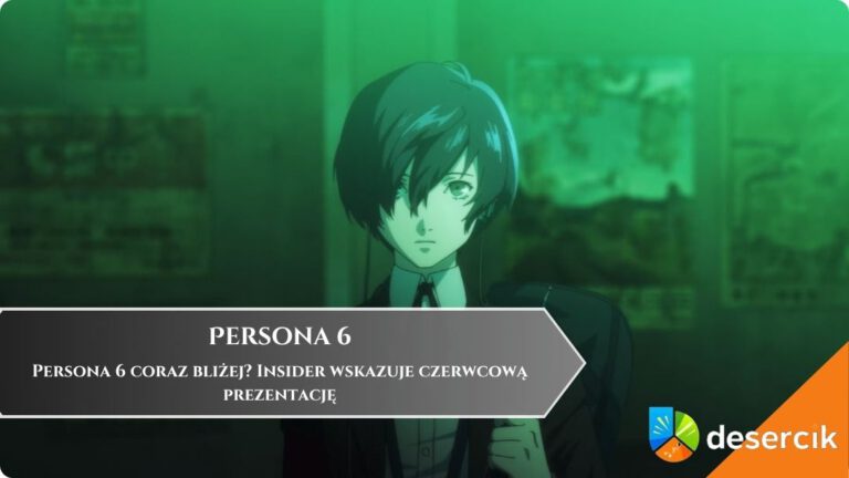 Persona 6 coraz bliżej? Insider wskazuje czerwcową prezentację