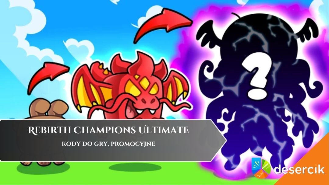 Rebirth Champions Ultimate &ndash; kody promocyjne, bonusowe