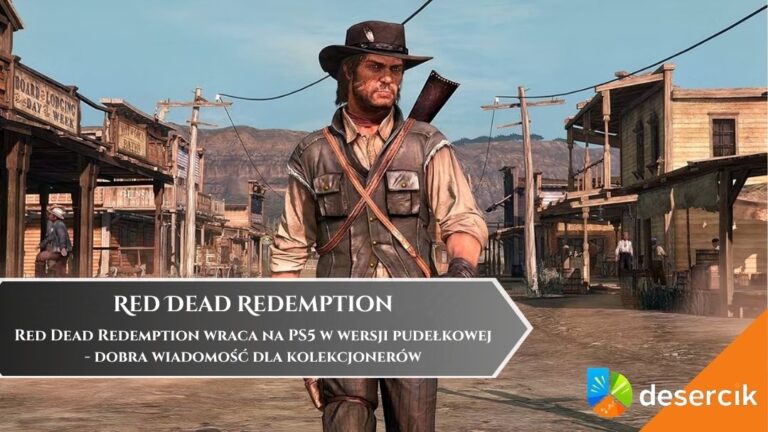 Red Dead Redemption wraca na PS5 w wersji pudełkowej &ndash; dobra wiadomość dla kolekcjoner&oacute;w
