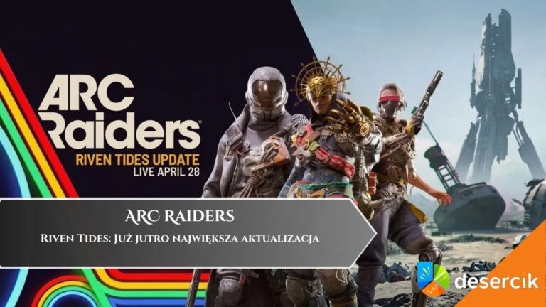 ARC Raiders &ndash; Riven Tides: Już jutro największa aktualizacja, odliczanie