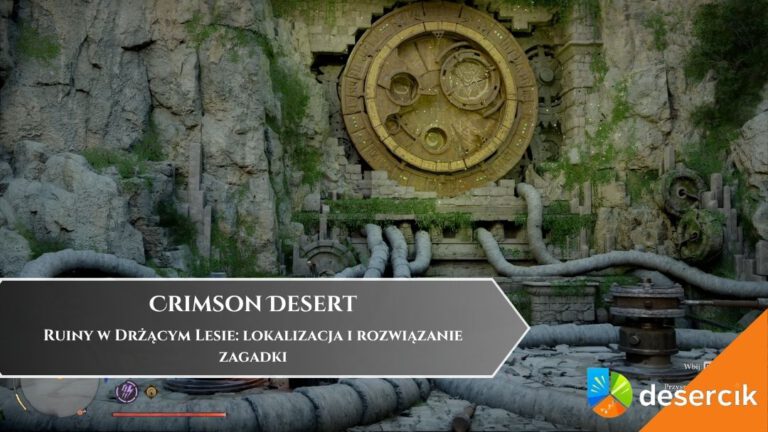 Crimson Desert &ndash; Ruiny w Drżącym Lesie: lokalizacja i rozwiązanie zagadki