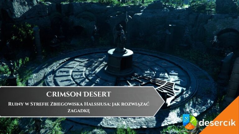 Crimson Desert &ndash; Ruiny w Strefie Zbiegowiska Halssiusa: jak rozwiązać zagadkę