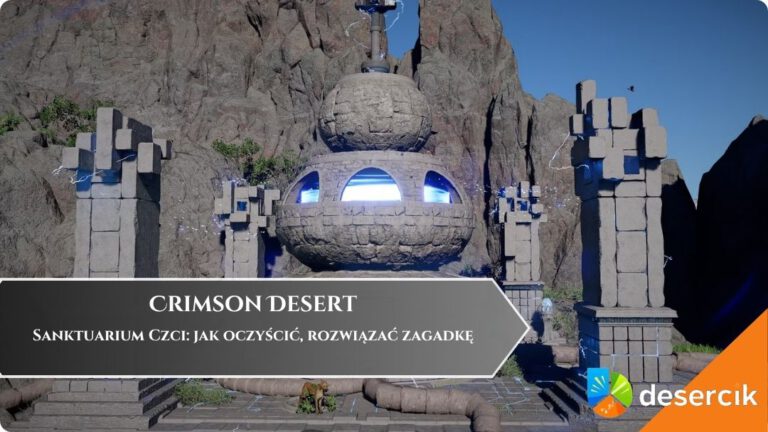 Crimson Desert &ndash; Sanktuarium Czci: jak oczyścić, rozwiązać zagadkę