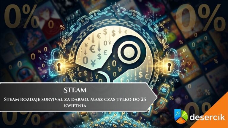Steam rozdaje survival za darmo. Masz czas tylko do 25 kwietnia