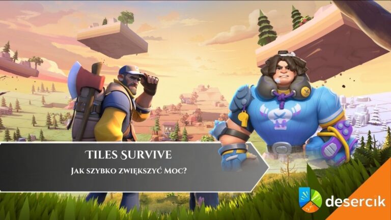 Tiles Survive &ndash; Jak szybko zwiększyć Moc