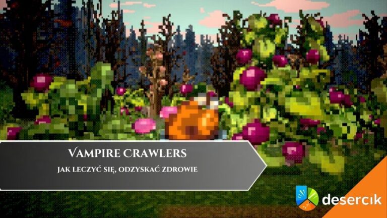 Vampire Crawlers &ndash; jak leczyć się, odzyskać zdrowie