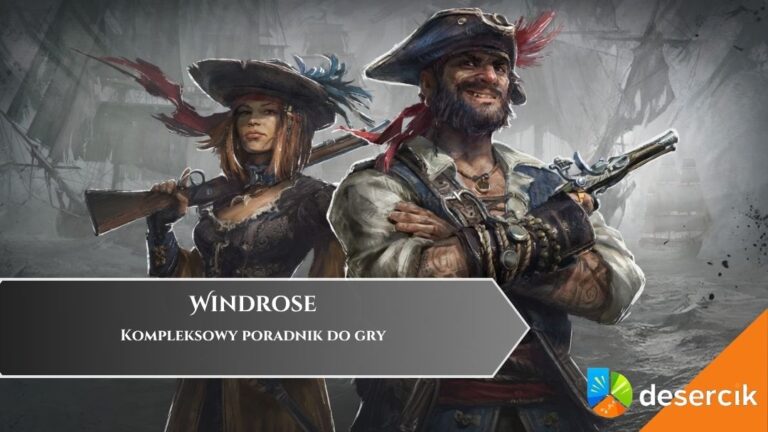 Windrose &ndash; poradnik, najlepsze porady do gry