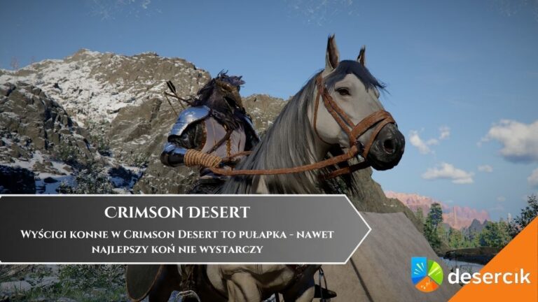 Wyścigi konne w Crimson Desert to pułapka &ndash; nawet najlepszy koń nie wystarczy